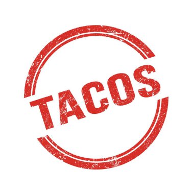 Kırmızı grungy vintage yuvarlak damgalı TACOS metni.