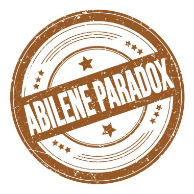 ABILENE PARADOX Kahverengi yuvarlak dokuma damgası üzerine metin.
