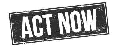 ACT Now siyah grungy dikdörtgen mühür işareti üzerine metin.