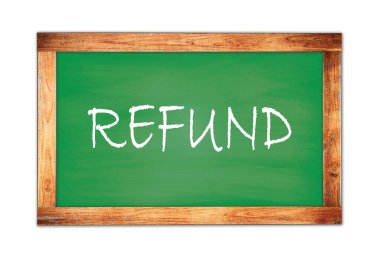 Yeşil ahşap çerçeve okul tahtasına yazılmış REFUND metni.