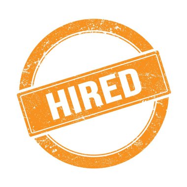 Turuncu grungy yuvarlak vintage pullu HIRED metin.