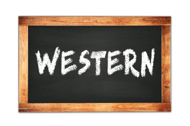 Siyah ahşap çerçeve okul tahtasına yazılmış WESTERN metni.