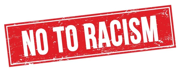 Οχι Στο Κείμενο Racism Στο Κόκκινο Grungy Ορθογώνιο Σήμα Σφραγίδα — Φωτογραφία Αρχείου