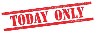 Bugün sadece kırmızı grungy dikdörtgen vintage damga üzerinde metin.