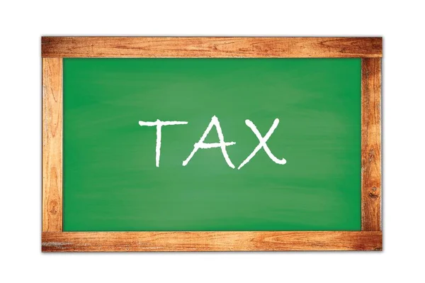 Texto Tax Escrito Sinal Quadro Negro Escola Verde — Fotografia de Stock
