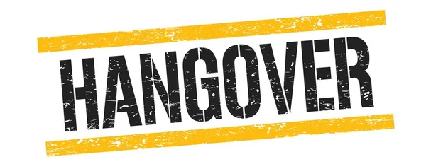 Hangover Text Svart Gul Grungy Linjer Stämpel Tecken — Stockfoto