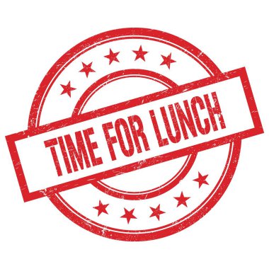 Kırmızı yuvarlak plastik damga üzerine yazılmış öğle yemeği metni zamanı..