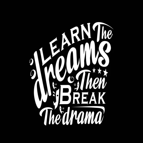 Learn Dreams Motivation Quotes Typography Vector Design Illustration — Stock Vector
