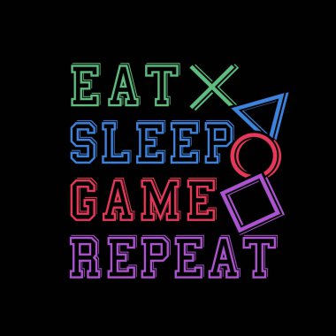 Eat Sleep Game Tekrarla, Game Slogan Typography Vector Illustration, Tişörtler için Oyun tasarımı, kapüşonlular, vs.