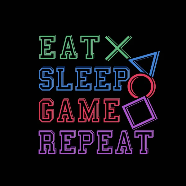 Eat Sleep Game Repetir Tipografía Del Lema Del Juego Ilustración — Vector de stock