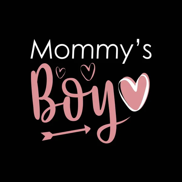 Mommy Boy Διανυσματική Απεικόνιση Αστείο Κείμενο Για Την Ημέρα Της — Διανυσματικό Αρχείο