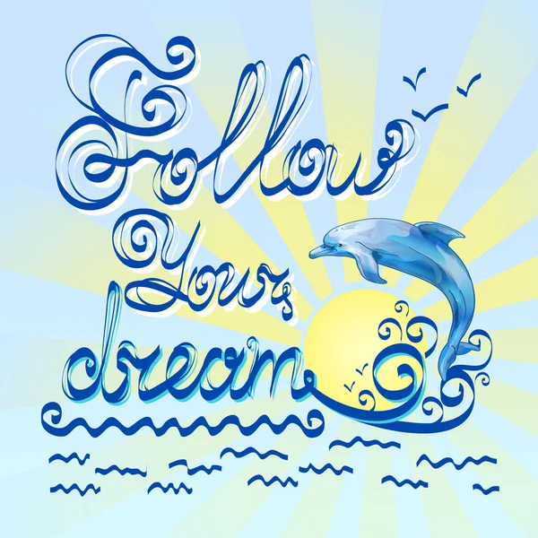 Follow your dream Lettering — Stock Vector