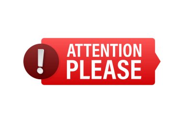 Pankart lütfen dikkat. Kırmızı Dikkat lütfen imza simgesi. Ünlem tehlike işareti. Simgeyi uyar. Vektör stok illüstrasyonu.