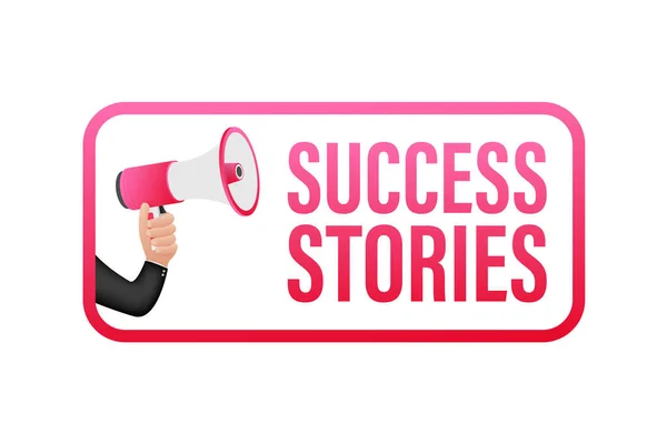 Hand Holding Megaphone Success Stories Dalam Bahasa Inggris Ilustrasi Saham - Stok Vektor