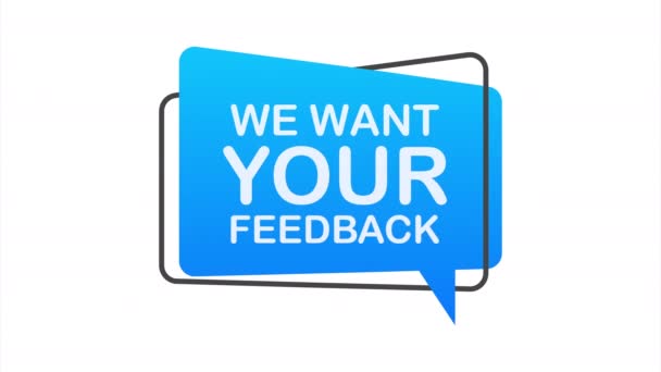 Vi vill ha din feedback skriven på pratbubbla. Reklamskylt. stock illustration. — Stockvideo