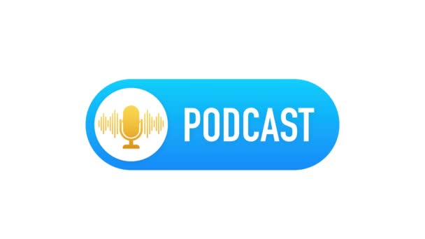Étiquette podcast bleue sur fond blanc. Graphiques de mouvement. — Video
