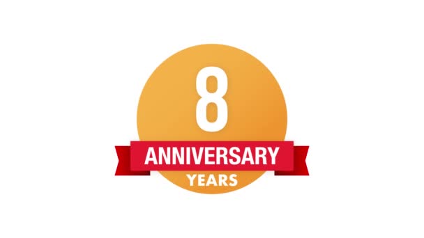 Emblema di 8 anni. Icona anniversario o etichetta. 8 anni di celebrazione e congratulazione elemento di design. Grafica del movimento. — Video Stock
