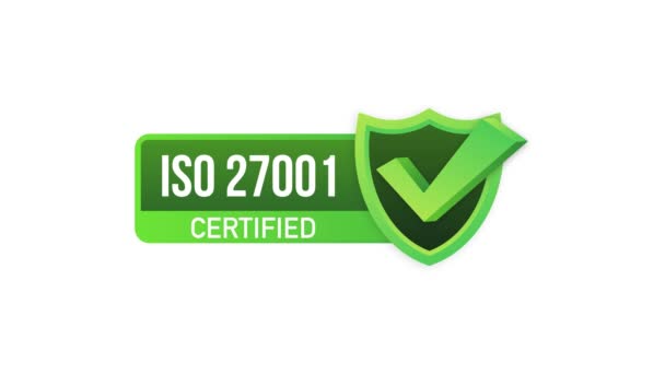 ISO 27001 Πιστοποιημένο σήμα, εικονίδιο. Σφραγίδα πιστοποίησης Επίπεδη σχεδίαση. Γραφικά κίνησης. — Αρχείο Βίντεο