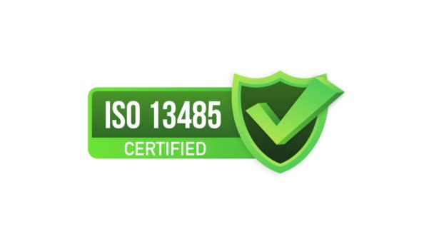 ISO 13485 zertifiziertes Abzeichen, Symbol. Zertifizierungsstempel. Flaches Design. Bewegungsgrafik. — Stockvideo