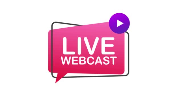 Live Webcast Button, icoon, embleem label. Bewegingsgrafiek. — Stockvideo