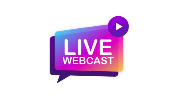 Live Webcast Button, icoon, label. Bewegingsgrafiek. — Stockvideo