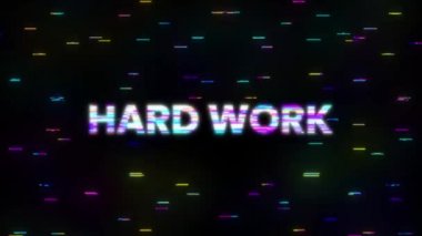 Siyah arka plan üzerinde ekran efektleri olan sıkı çalışma metni. Hareket grafikleri.