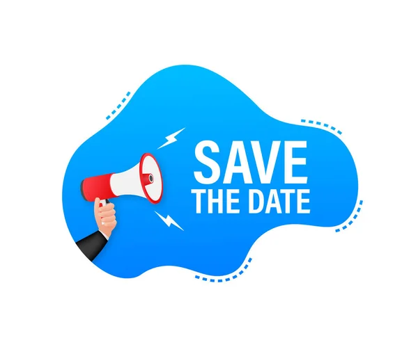 Hand Holding Megaphone with save the date. — Stock Vector