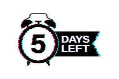 5 gün kaldı. Arıza simgesi. Geri sayım işareti. Zaman simgesi. Sayım zamanı indirimi. Vektör stok illüstrasyonu.