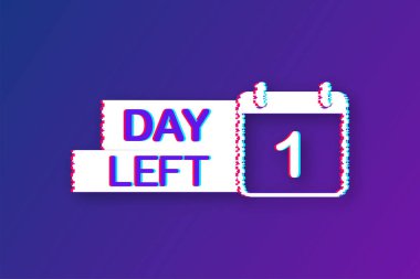 1 gün kaldı. Arıza simgesi. Zaman simgesi. Sayım zamanı indirimi. Vektör stok illüstrasyonu.