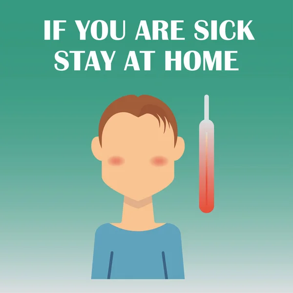 Man High Tempetature Tagline You Sick Stay Home — Stock Vector