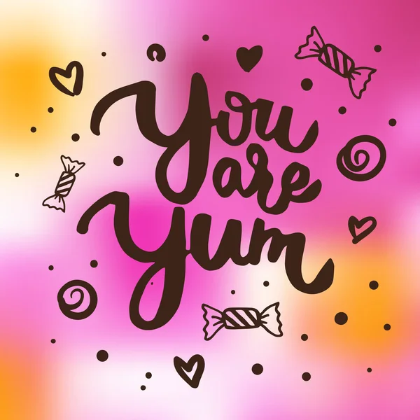 'You are Yum' escova de letras para impressão , — Vetor de Stock