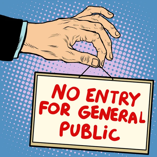 Hand sign no entry for general public — Stock Vector