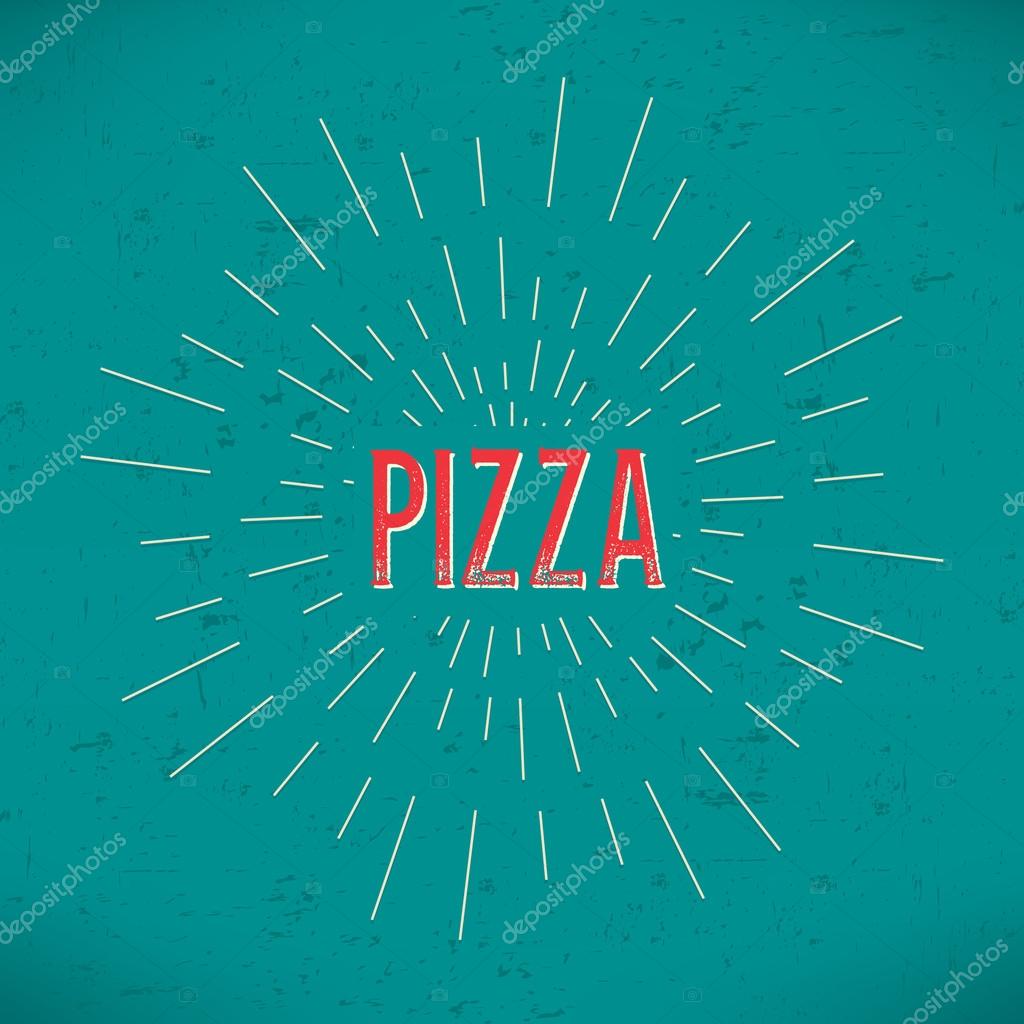 Abstract Creative concept vector design layout with text - pizza. For web and mobile icon isolated on background, art template, retro elements, logos, identity, labels, badge, ink, tag, old card