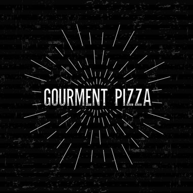 Abstract Creative concept vector design layout with text - gournent pizza. For web and mobile icon isolated on background, art template, retro elements, logos, identity, badge, ink, tag, old card. clipart