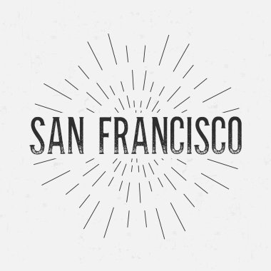 Abstract Creative concept vector design layout with text - San Francisco. For web and mobile icon isolated on background, art template, retro elements, logos, identity, labels, badge, tag, old card.