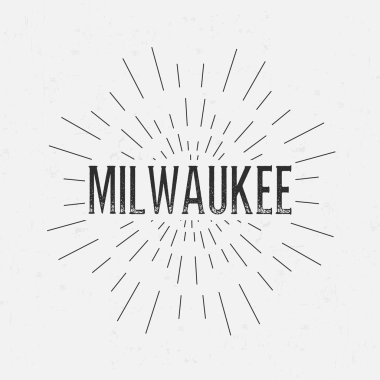 Abstract Creative concept vector design layout with text - Milwaukee. For web and mobile icon isolated on background, art template, retro elements, logos, identity, labels, badge, ink, tag, old card.
