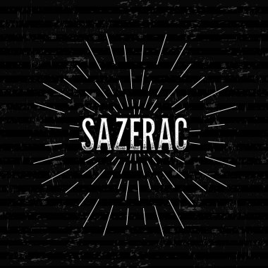 Abstract Creative concept vector design layout with text - sazerac. For web and mobile icon isolated on background, art template, retro elements, logos, identity, labels, badge, ink, tag, old card.