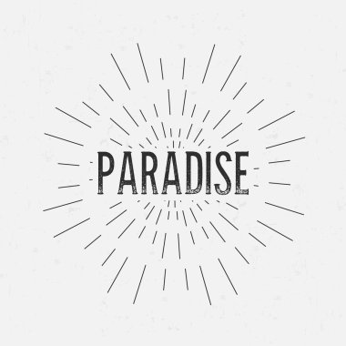 Abstract Creative concept vector design layout with text - paradise. For web and mobile icon isolated on background, art template, retro elements, logos, identity, labels, badge, ink, tag, old card.