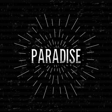 Abstract Creative concept vector design layout with text - paradise. For web and mobile icon isolated on background, art template, retro elements, logos, identity, labels, badge, ink, tag, old card.