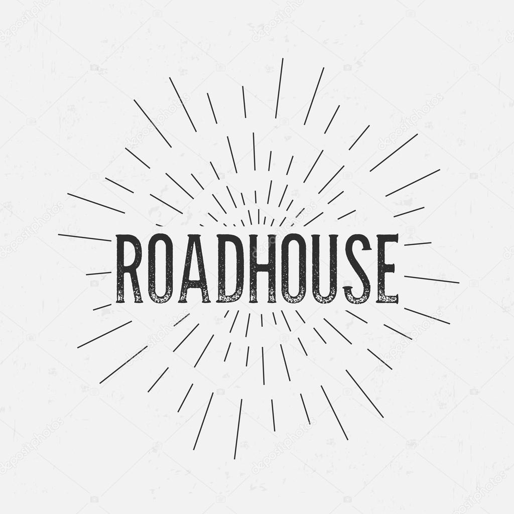 Abstract Creative concept vector design layout with text - roadhouse. For web and mobile icon isolated on background, art template, retro elements, logo, identity, labels, badge, ink, tag, card