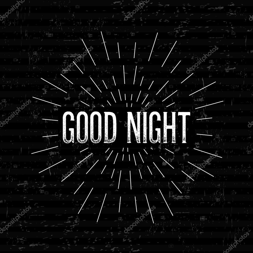 Abstract Creative concept vector design layout with text - good night. For web and mobile icon isolated on background, art template, retro elements, logos, identity, labels, badge, ink, tag, old card
