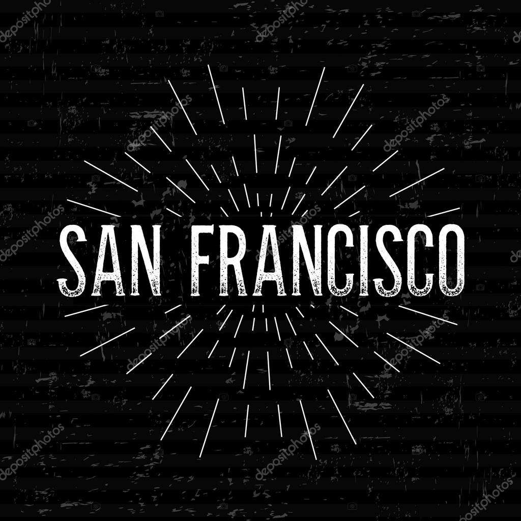 Abstract Creative concept vector design layout with text - San Francisco. For web and mobile icon isolated on background, art template, retro elements, logos, identity, labels, badge, tag, old card