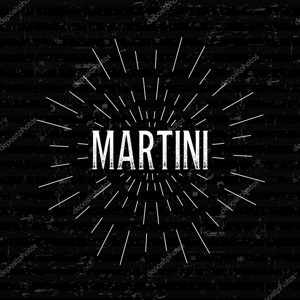 Abstract Creative concept vector design layout with text - Martini. For web and mobile icon isolated on background, art template, retro elements, logos, identity, labels, badge, ink, tag, old card