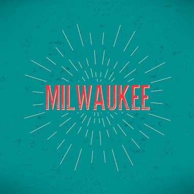 Abstract Creative concept vector design layout with text - Milwaukee. For web and mobile icon isolated on background, art template, retro elements, logos, identity, labels, badge, ink, tag, old card.