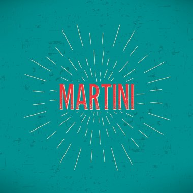 Abstract Creative concept vector design layout with text - Martini. For web and mobile icon isolated on background, art template, retro elements, logos, identity, labels, badge, ink, tag, old card.