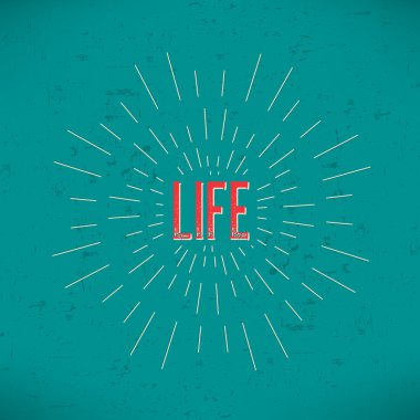 Abstract Creative concept vector design layout with text - life. For web and mobile icon isolated on background, art template, retro elements, logos, identity, labels, badge, ink, tag, old card.