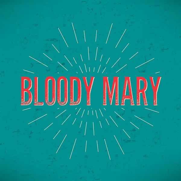 Abstract Creative concept vector design layout with text - bloody mary. For web and mobile icon isolated on background, art template, retro elements, logos, identity, label, badge, ink, tag, old card.