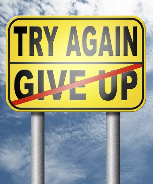 Never give up try again keep going — Stock Photo, Image