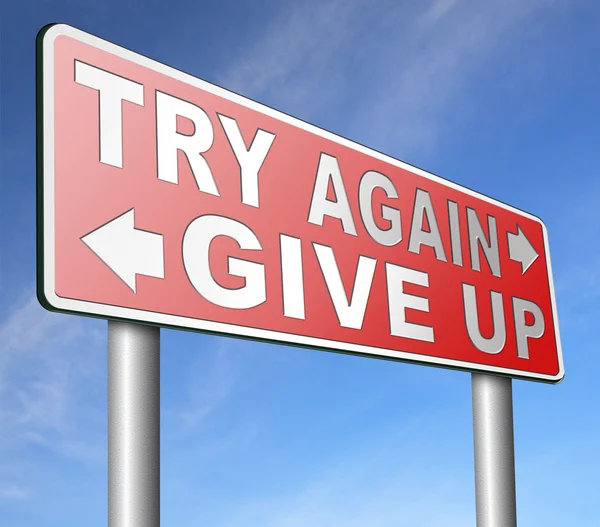 Never give up try again keep going — Stock Photo, Image