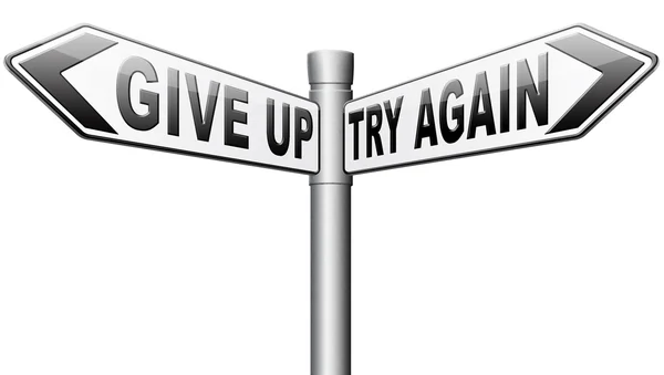 asla vazgeçmek yeniden deneyin devam